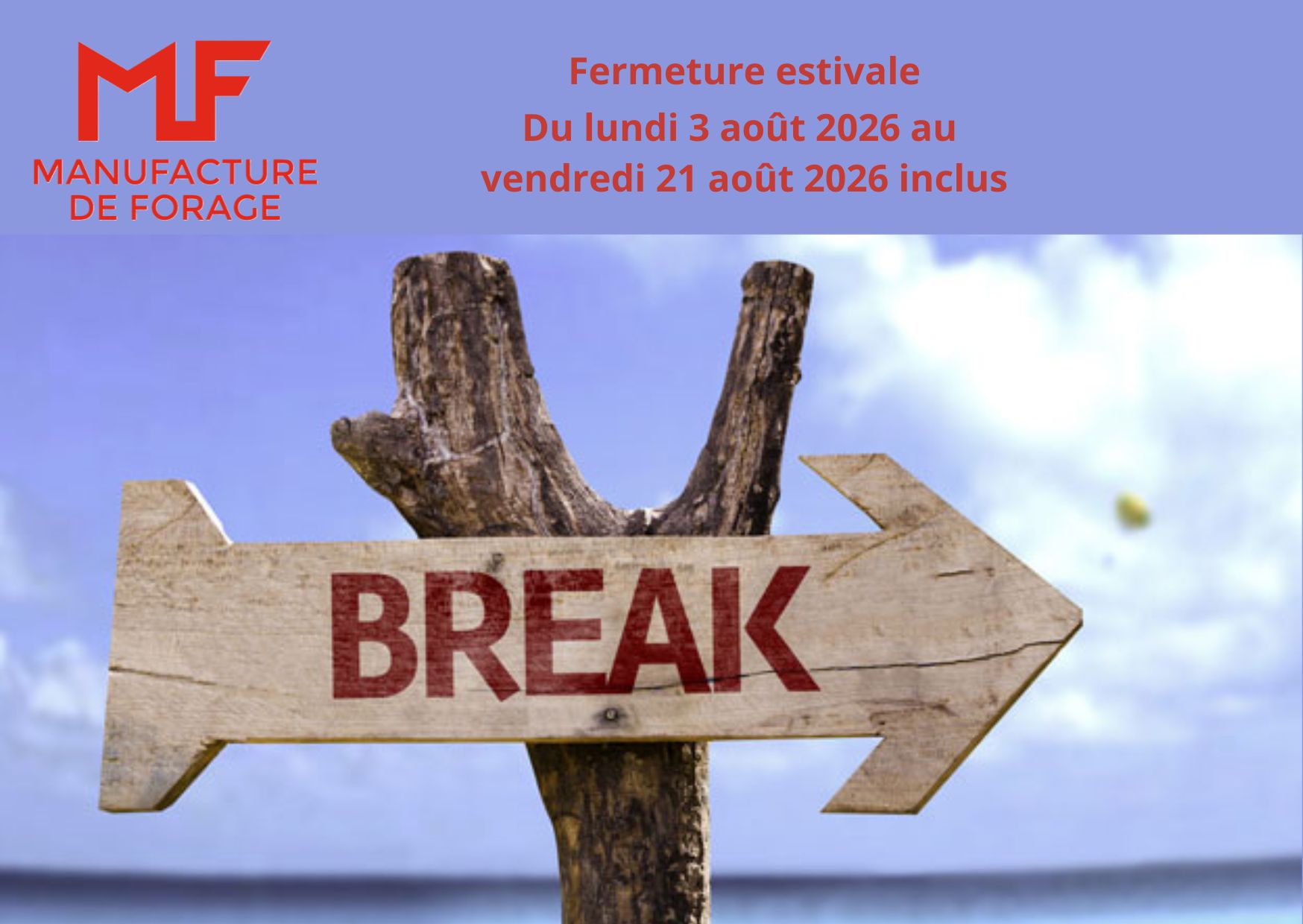 Fermeture Estivale